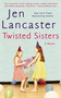 Twisted Sisters by Jen Lancaster, 9780451471680