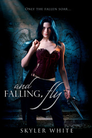 And Falling, Fly by Skyler White, 9780425232347