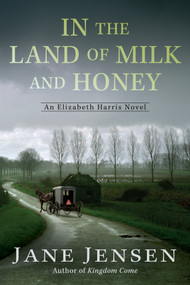 In the Land of Milk and Honey - 9780425282908 by Jane Jensen, 9780425282908