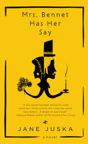 Mrs. Bennet Has Her Say by Jane Juska, 9780425278437
