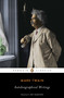 Autobiographical Writings by Mark Twain, R. Kent Rasmussen, R. Kent Rasmussen, 9780143106678