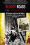 Bloody Roads to Germany (At Huertgen Forest and the Bulge--an American Soldier's Courageous Story of World War II) by William F. Meller, 9780425259627