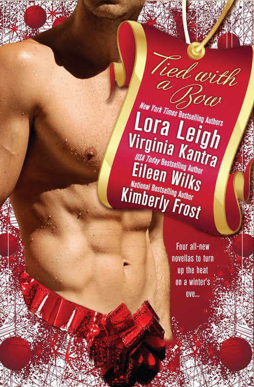 Tied with a Bow by Lora Leigh, Virginia Kantra, Eileen Wilks, Kimberly Frost, 9780425243299
