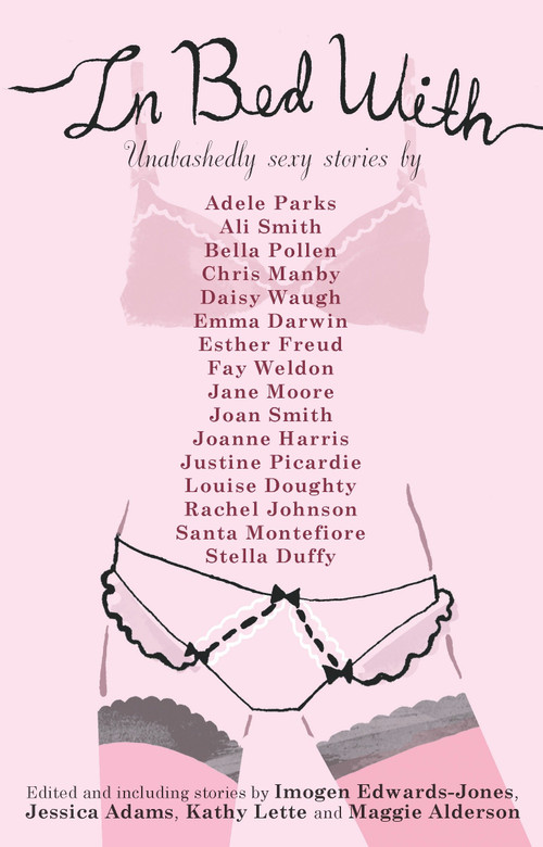 In Bed with Anthology by Imogen Edwards-Jones, Jessica Adams, Kathy Lette, Maggie Alderson, 9780425234259