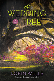 The Wedding Tree by Robin Wells, 9780425282359