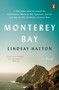 Monterey Bay (A Novel) by Lindsay Hatton, 9780143110484