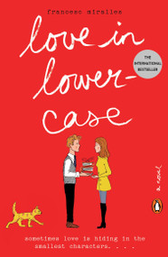 Love in Lowercase (A Novel) by Francesc Miralles, Julie Wark, 9780143128212