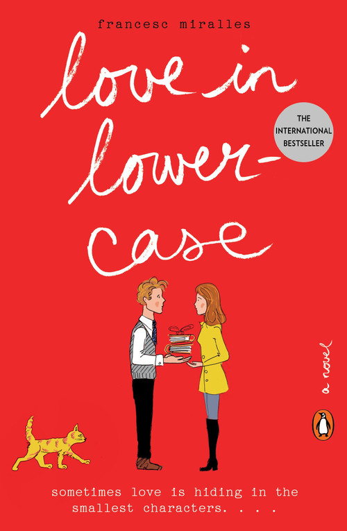 Love in Lowercase (A Novel) by Francesc Miralles, Julie Wark, 9780143128212