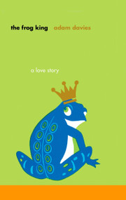 The Frog King by Adam Davies, 9781573229388