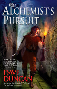 The Alchemist's Pursuit by Dave Duncan, 9780441016785