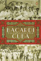 Bacardí y la larga lucha por Cuba (Spanish Edition) by Tom Gjelten, 9780451414953