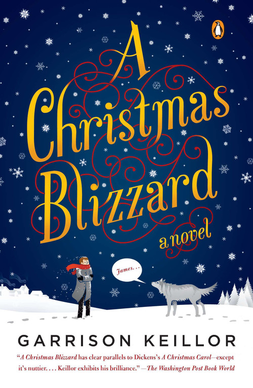 A Christmas Blizzard (A Novel) by Garrison Keillor, 9780143119883