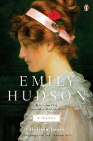 Emily Hudson (A Novel) by Melissa Jones, 9780143119869