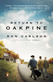 Return to Oakpine (A Novel) by Ron Carlson, 9780143125594
