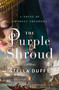 The Purple Shroud (A Novel of Empress Theodora) by Stella Duffy, 9780143122258