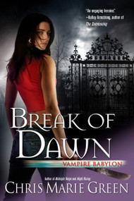 Break of Dawn - 9780441016297 by Chris Marie Green, 9780441016297