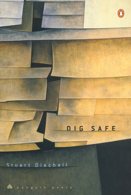 Dig Safe by Stuart Dischell, 9780142002681