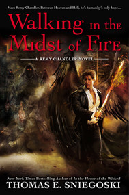 Walking in the Midst of Fire by Thomas E. Sniegoski, 9780451465115