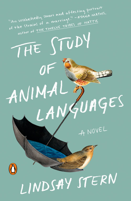 The Study of Animal Languages (A Novel) by Lindsay Stern, 9780525557456