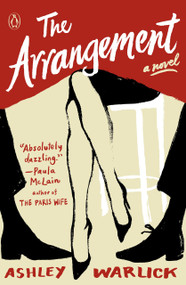 The Arrangement (A Novel) - 9780143128984 by Ashley Warlick, 9780143128984
