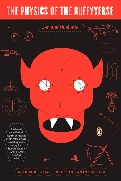 The Physics of the Buffyverse by Jennifer Ouellette, 9780143038627