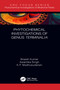 Phytochemical Investigations of Genus Terminalia by Brijesh Kumar, Awantika Singh, K. P. Madhusudanan, 9781032019482