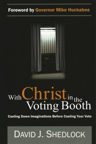 With Christ In the Voting Booth by David J. Shedlock, 9781879737969