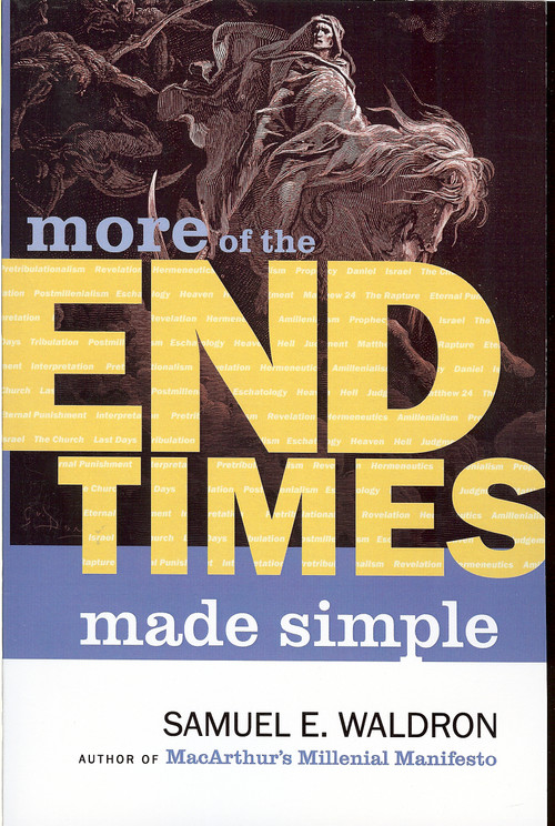 MORE End Times Made Simple by Samuel E. Waldron, 9781879737693