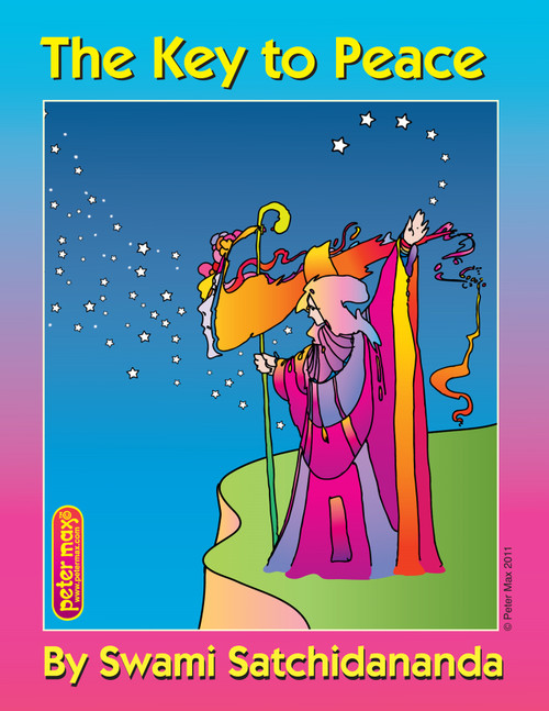 Key to Peace by Swami Satchidananda, Peter Max, 9780932040121