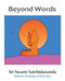 Beyond Words by Swami Satchidananda, 9780932040374