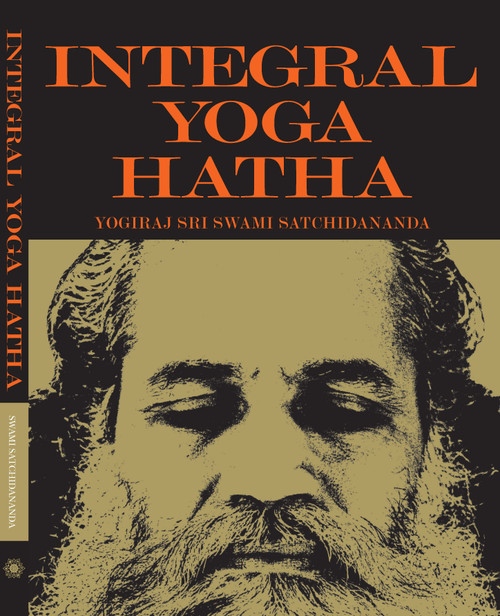 Integral Yoga Hatha by Sri Swami Satchidananda, 9780932040428
