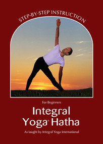 Integral Yoga Hatha for Beginners by Sri Swami Satchidananda, 9780932040640