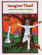 Imagine That (A Child's Guide to Yoga) by Kenneth K. Cohen, Joan Hyme, 9780932040404