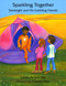 Sparkling Together (Starbright and His Earthling Friends) by Chandra Devi, Jyoti Ma, 9780932040541