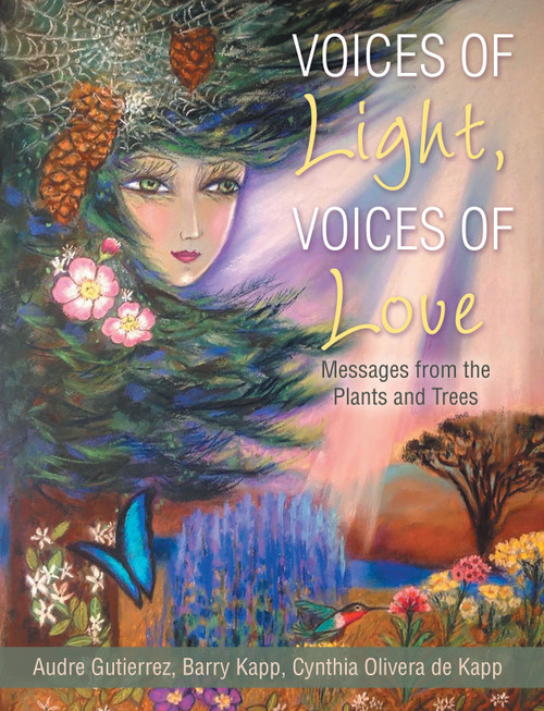 Voices of Light, Voices of Love by Audre Gutierrez, Barry Kapp, Cynthia Olivera de Kapp, 9781504354189