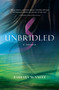 Unbridled (A Memoir) by Barbara McNally, 9781452562834