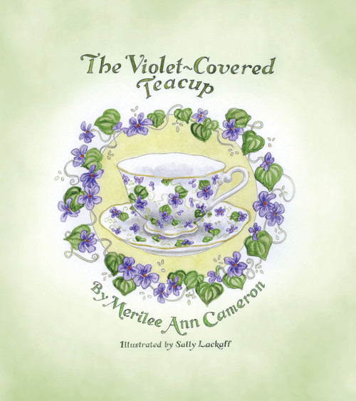 The Violet-Covered Teacup by MerileeAnn Cameron, 9781452578101