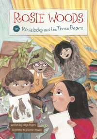 Rosie Woods in Rosielocks and the Three Bears by Maya Myers, Eleanor Howell, 9781484688403