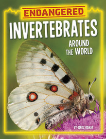 Endangered Invertebrates Around the World by Golriz Golkar, 9780756578756