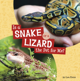 Is a Snake or a Lizard the Pet for Me? by Cara Krenn, 9780756579142