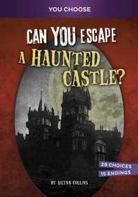 Can You Escape a Haunted Castle? (An Interactive Paranormal Adventure) - 9781669069089 by Ailynn Collins, 9781669069089