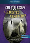 Can You Escape a Haunted Cemetery? (An Interactive Paranormal Adventure) by Ailynn Collins, 9781669069201
