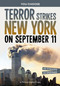Terror Strikes New York on September 11 (A History-Seeking Adventure) - 9781669069478 by Thomas Kingsley Troupe, 9781669069478