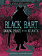 Black Bart, Daring Pirate of the Atlantic by Jessica Gunderson, Matt Kinder, Jose Ramos, 9781669069683