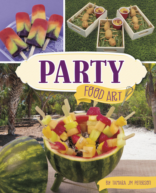 Party Food Art by Tamara JM Peterson, 9781669072553