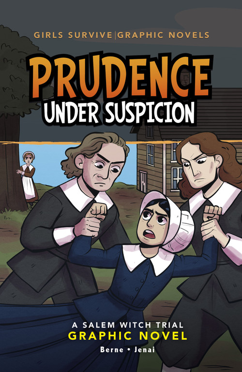 Prudence Under Suspicion (A Salem Witch Trial Graphic Novel) - 9781669073239 by Emma Carlson Berne, Markia Jenai, 9781669073239