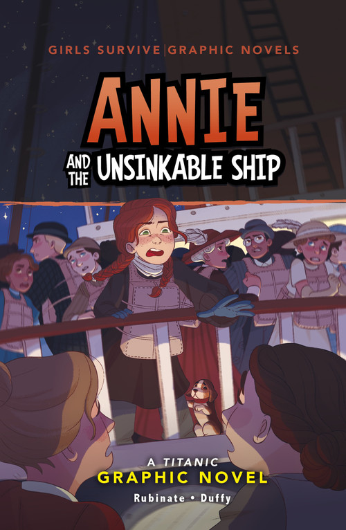 Annie and the Unsinkable Ship (A Titanic Graphic Novel) by Isabelle Duffy, Amy Rubinate, 9781669073505