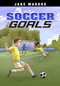 Soccer Goals - 9781669074342 by Jake Maddox, Eduardo Garcia, 9781669074342