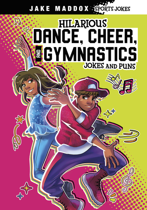 Hilarious Dance, Cheer, and Gymnastics Jokes and Puns by Jake Maddox, 9781669075042