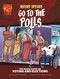 History Tipsters Go to the Polls (The Inside Scoop on Voting and Elections) by Jessica Gunderson, Luiz Fernando Da Silva, 9781669076148